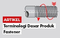 Terminologi Dasar Produk Fastener