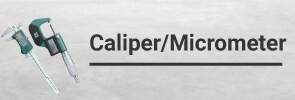 Caliper/Micrometer