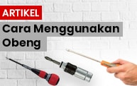 cara-menggunakan-obeng